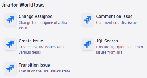 Available Jira actions: create a Jira ticket, comment on an issue, change assignee, transition or resolve an issue, retrieve additional information via JQL.