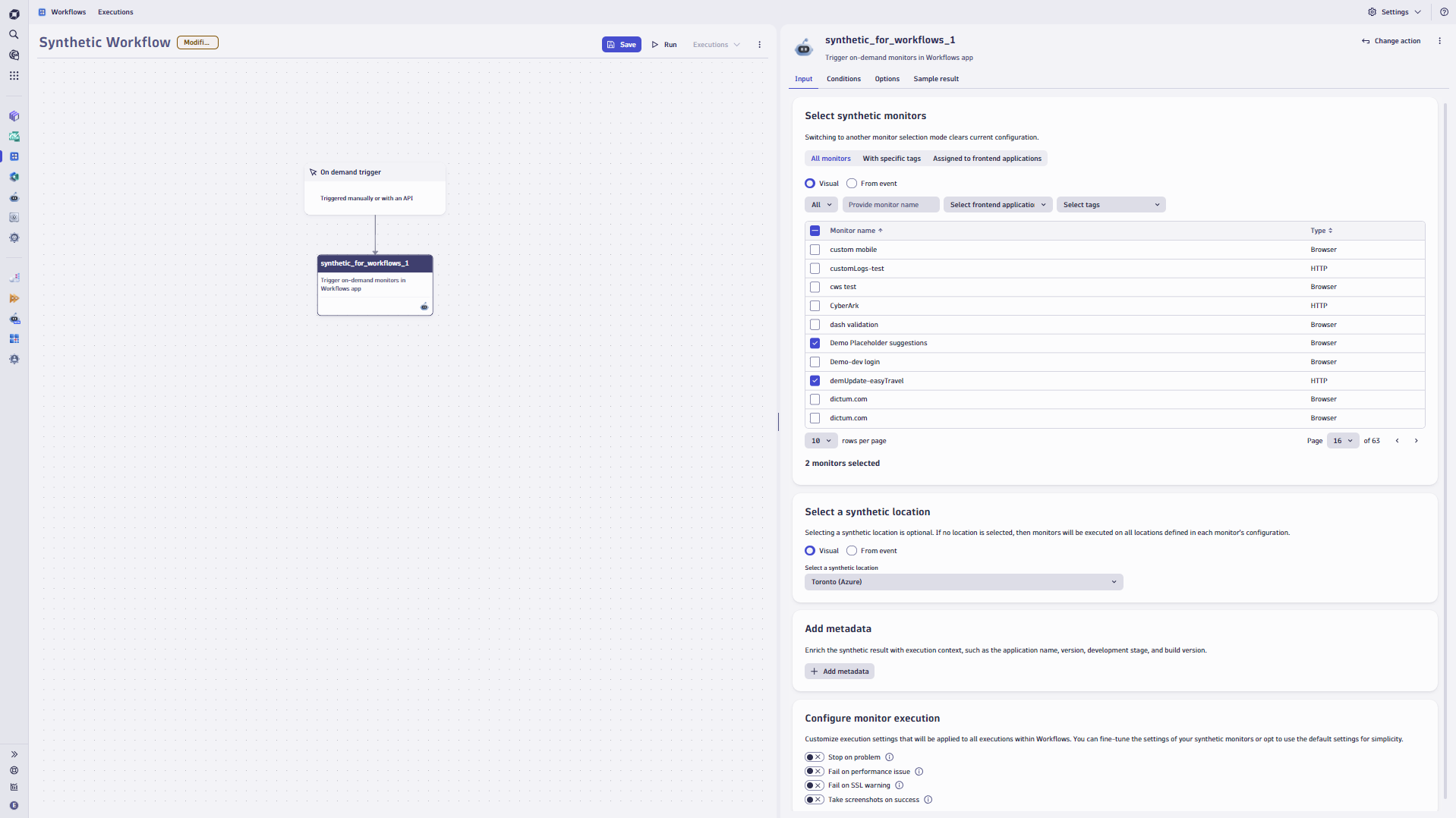 Select synthetic monitors to execute:
Specify a list of monitors, those monitors tagged with specific identifiers, or those monitors assigned to particular applications.

Select locations from existing monitoring locations.