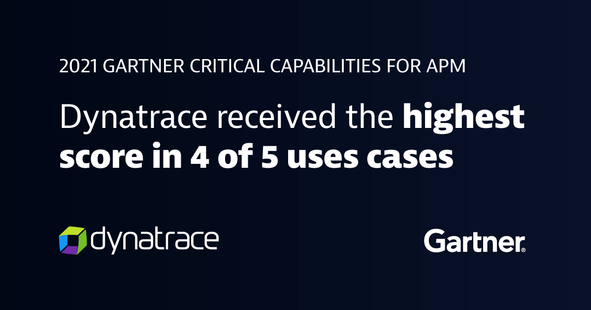 Critical Capabilities de Gartner para APM 2021 | Dynatrace