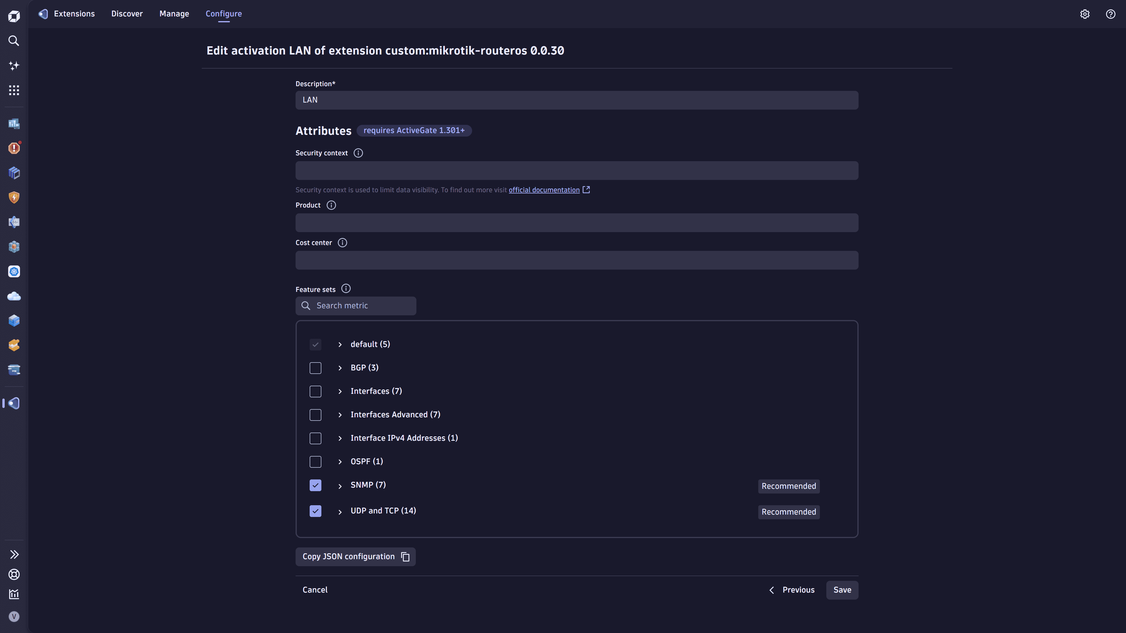 Configure or edit a feature sets configuration in the Extensions app.