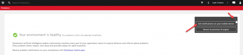 The problems view in Dynatrace gives you direct access to enabling push notifications to your mobile device