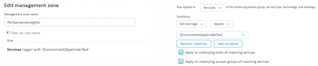 Management Zones allow us to define what is part of our performance environment based on tags and metadata