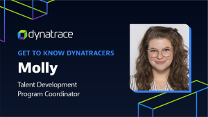 Get to know Dynatracers: Molly Rossman