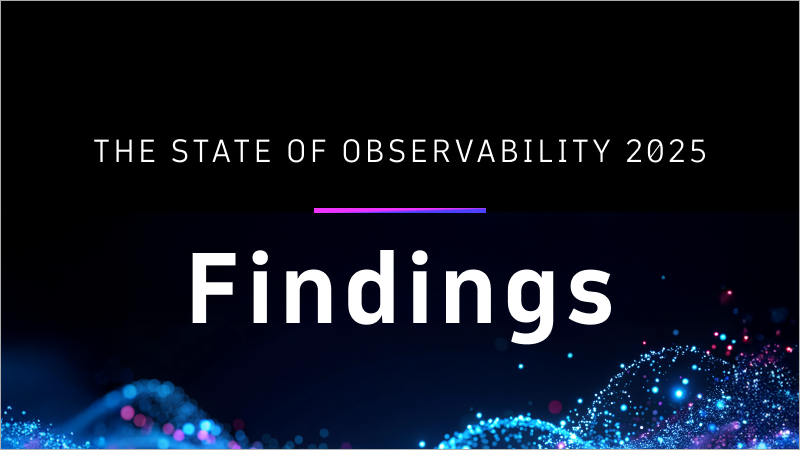 State of Observability 2025: AI use cases are growing as business leaders seek to build AI trust and ROI