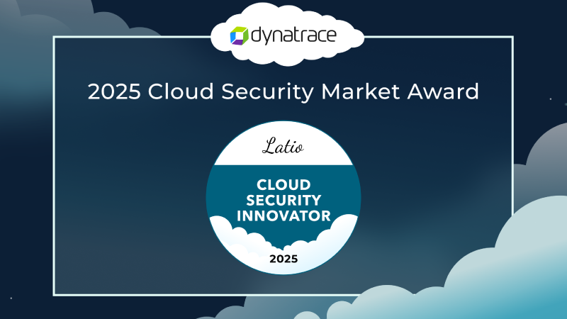 Dynatrace named Cloud Security Innovator in Latio’s 2025 Cloud Security Market Report